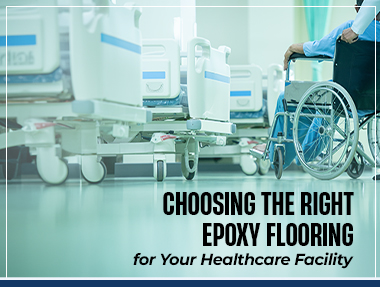 Epoxy Flooring for Your Healthcare Facility