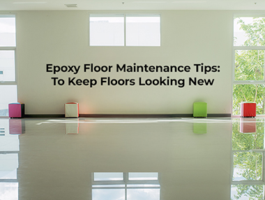 Epoxy Floor Painting Maintenance Tips